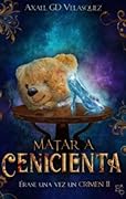 Matar a Cenicienta