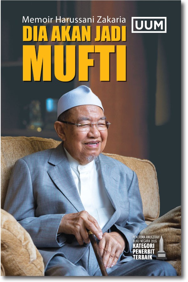 Memoir Harussani Zakaria: Dia Akan Jadi Mufti
