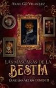 Las máscaras de la Bestia