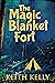 The Magic Blanket Fort