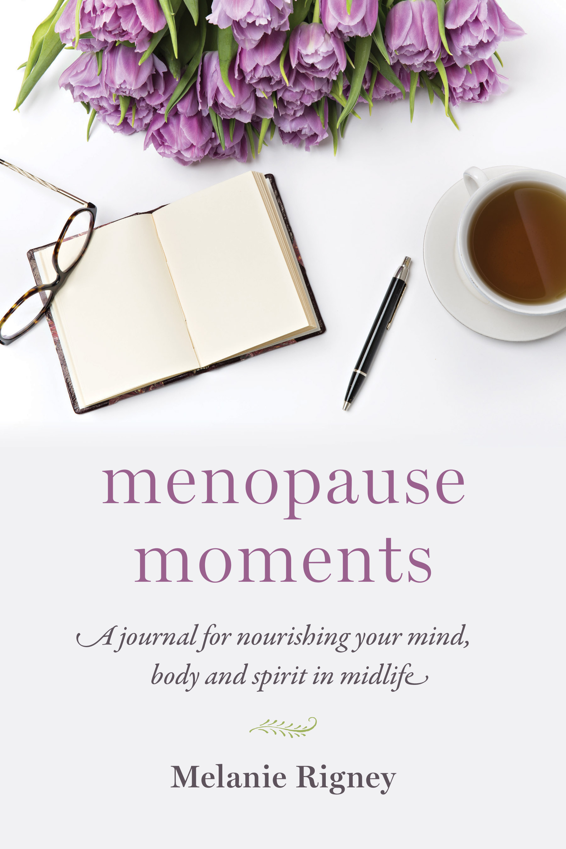 Menopause Moments: A Journal for Nourishing Your Mind, Body and Spirit in Midlife (Paperback)