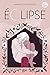 Éclipse (French Edition)