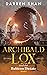 Archibald Lox and the Rubicon Dictate (Archibald Lox, #6)