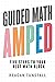 Guided Math AMPED by Reagan Tunstall