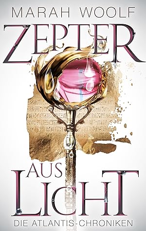 Zepter aus Licht (Die Atlantis-Chroniken, #1)