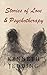 Stories of Love and Psychotherapy by Kenneth Jedding