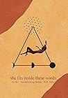 She Fits Inside These Words (What She Felt Book 4) (Volume 4) Book cover for She Fits Inside These Words (What She Felt Book 4) (Volume 4)