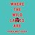 Where the Wild Ladies Are