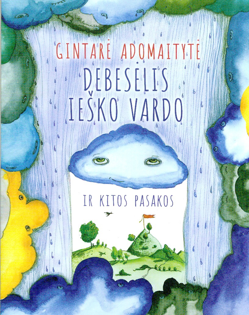 Debesėlis ieško vardo ir kitos pasakos (Paperback)