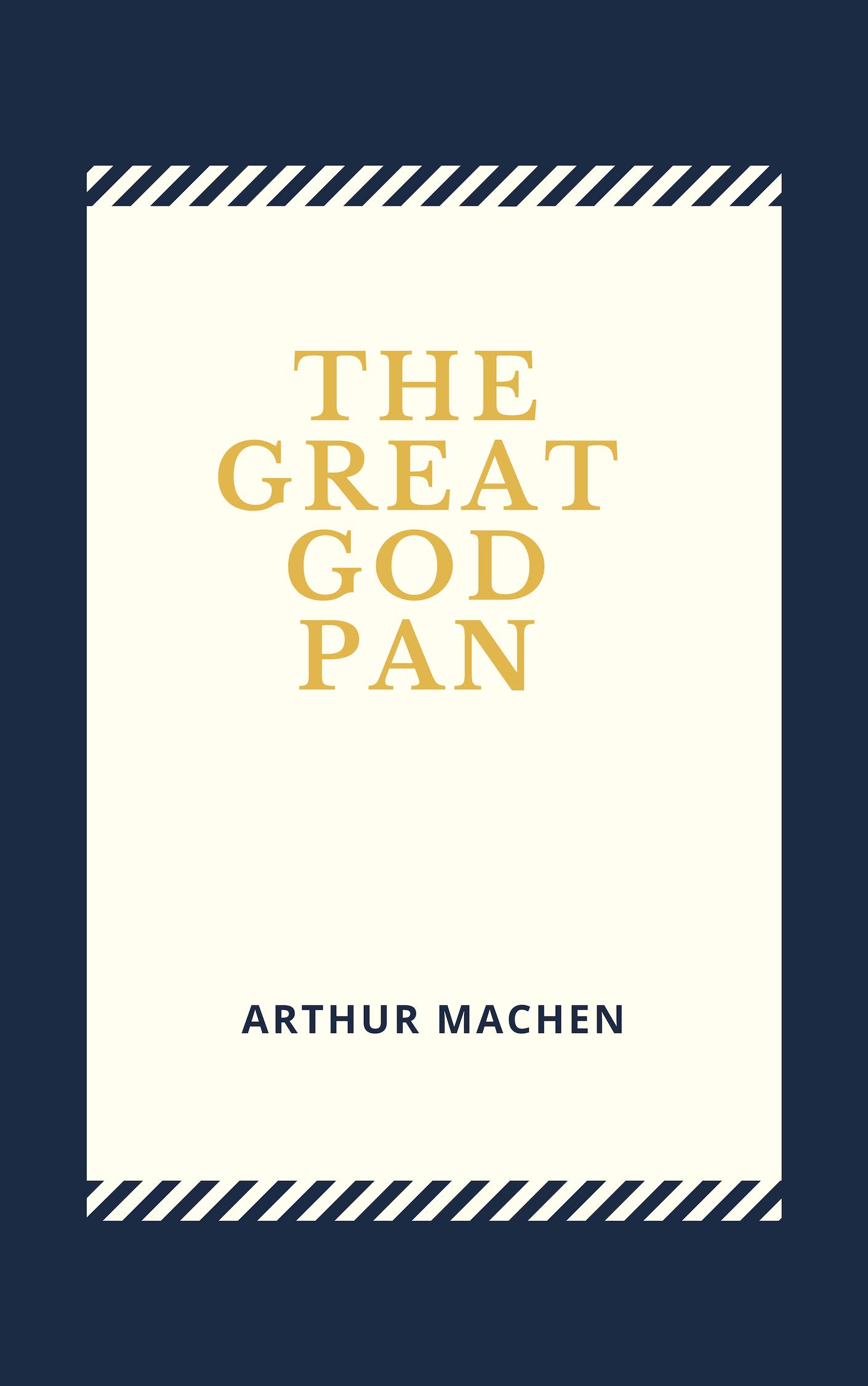 Arthur Machen : The Great God Pan