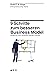 9 Schritte zum besseren Business Model: Anleitung zum Business Model Canvas (German Edition)