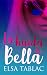 La huida de Bella (Spanish Edition)