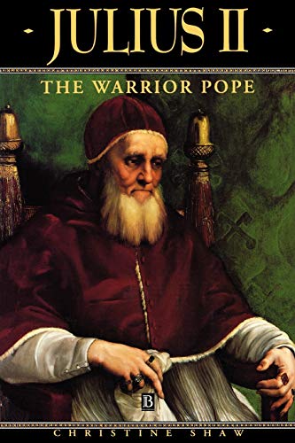 Julius II: The Warrior Pope (Hardcover)