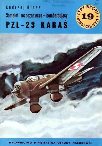 Samolot rozpoznawczo-bombardujący PZL-23 KARAŚ (Typy Broni i Uzbrojenia #19)