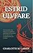 Estrid Ulvfare (Estrid Ulvfare, #1)
