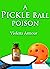 A Pickleball Poison (Danger...