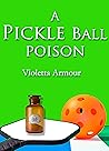 A Pickleball Poison