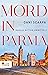 Mord in Parma: Paolo Ritter ermittelt | Emilia-Romagna (Ein Italien-Krimi 1) (German Edition)