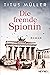 Die fremde Spionin (Die Spionin, #1)