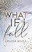 What if I fall (White Lace Disaster 1) by Louisa Beele