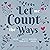 Let Me Count the Ways: Wise...