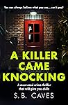 A Killer Came Kno...