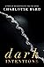 Dark Intentions (Dark Intentions Book 1)