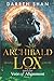 Archibald Lox and the Vote of Alignment (Archibald Lox, #3)