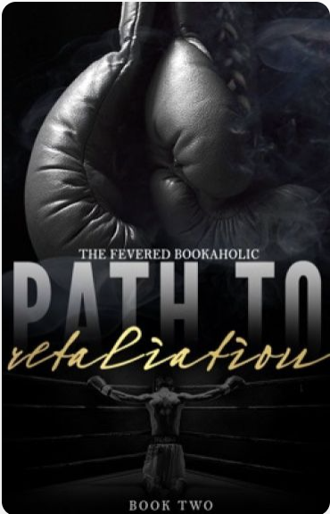 Path to Retaliation (Fighter's Den, #2)