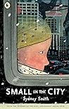 Small in the City by Sydney Smith