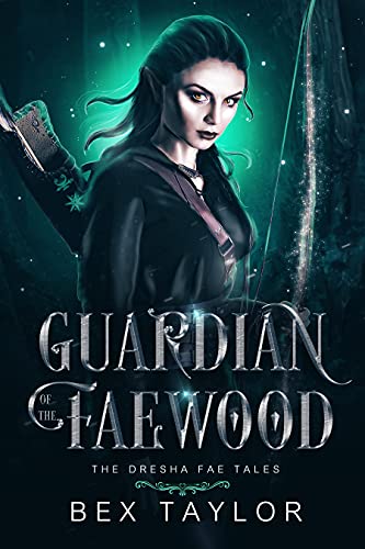 Guardian of the Faewood (The Dresha Fae Tales #3)