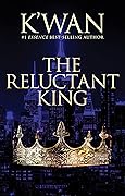 The Reluctant King 