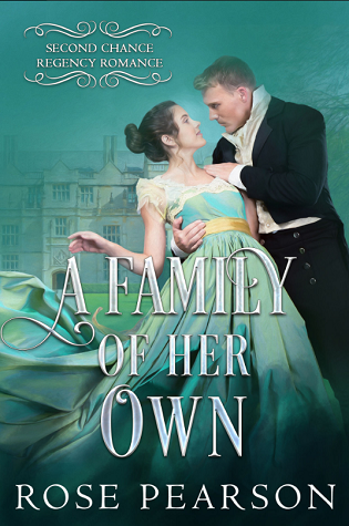 A Family of Her Own (Second Chance Regency Romance, #3)
