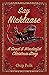 Say Nicklaase: A Great & Wo...