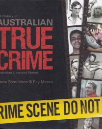 A history of Australian true crime