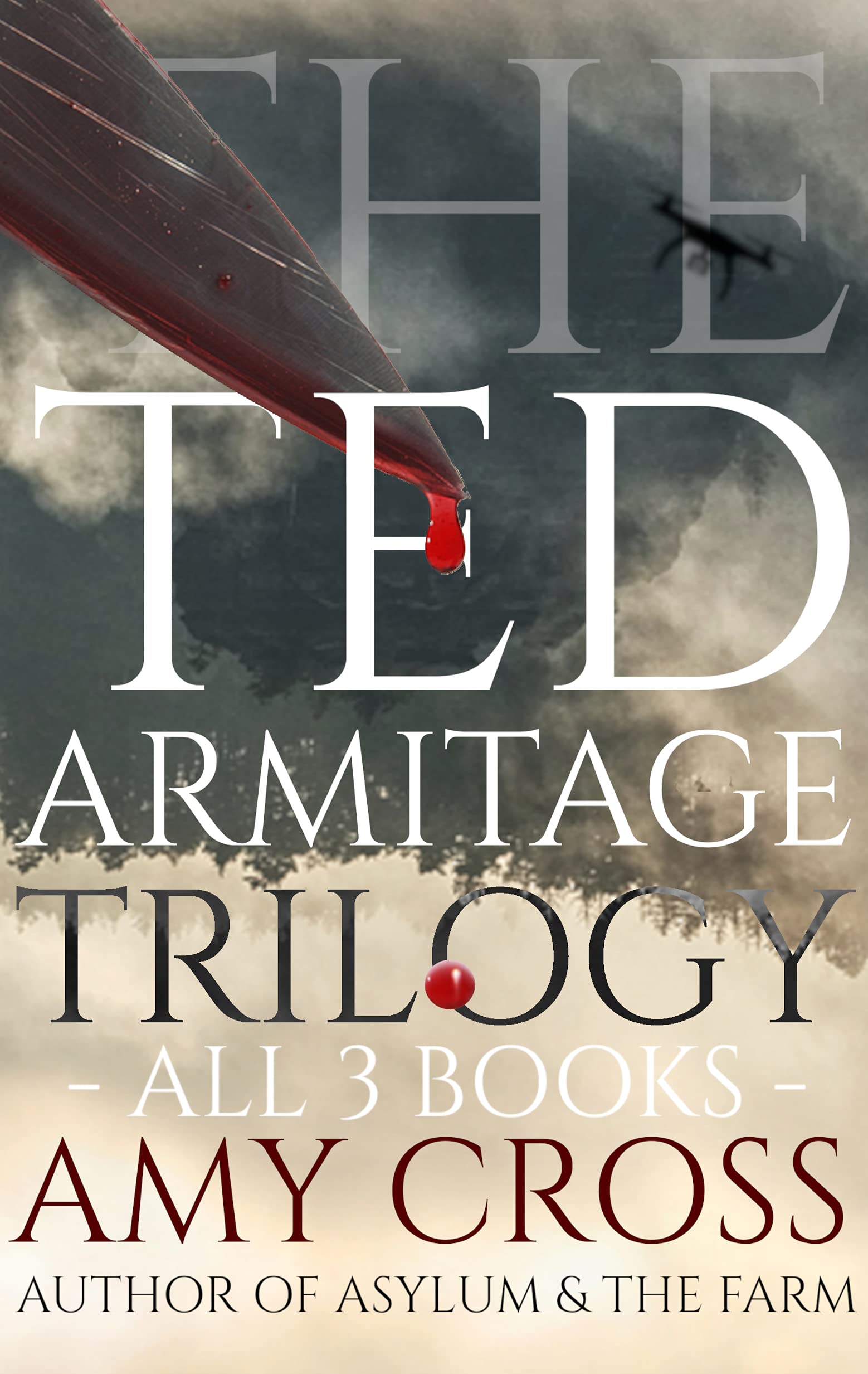 The Ted Armitage Trilogy (Kindle Edition)