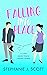 Falling Into Place: A Sweet Romantic Comedy