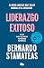 Liderazgo exitoso by Bernardo Stamateas