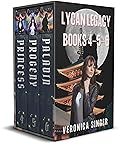 Lycan Legacy - 4 - 5 - 6: Princess - Progeny - Paladin: Tales of Luna White - Werewolf