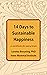 14 Days to Sustainable Happiness: A Workbook for Every Brain