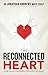 The Reconnected Heart: How ...