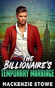 The Billionaire's Temporary Marriage
