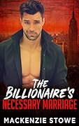 The Billionaire's Necessary Marriage