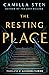 The Resting Place by Camilla Sten
