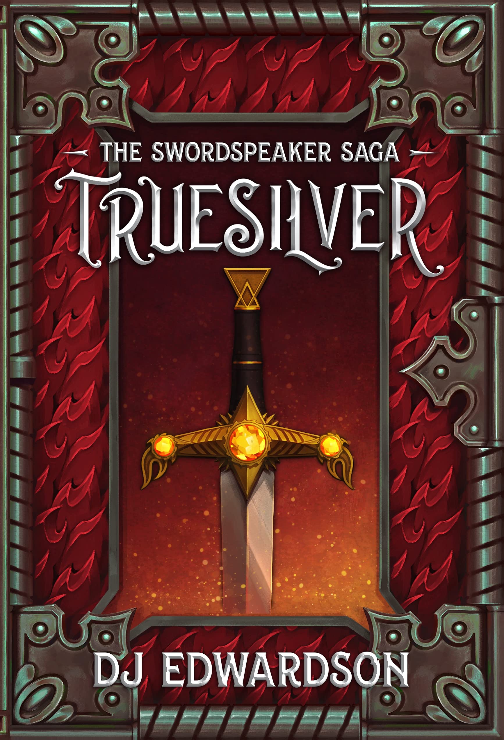 Truesilver (The Swordspeaker Saga #1)