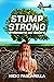 StumpStrong: Strength In Roots