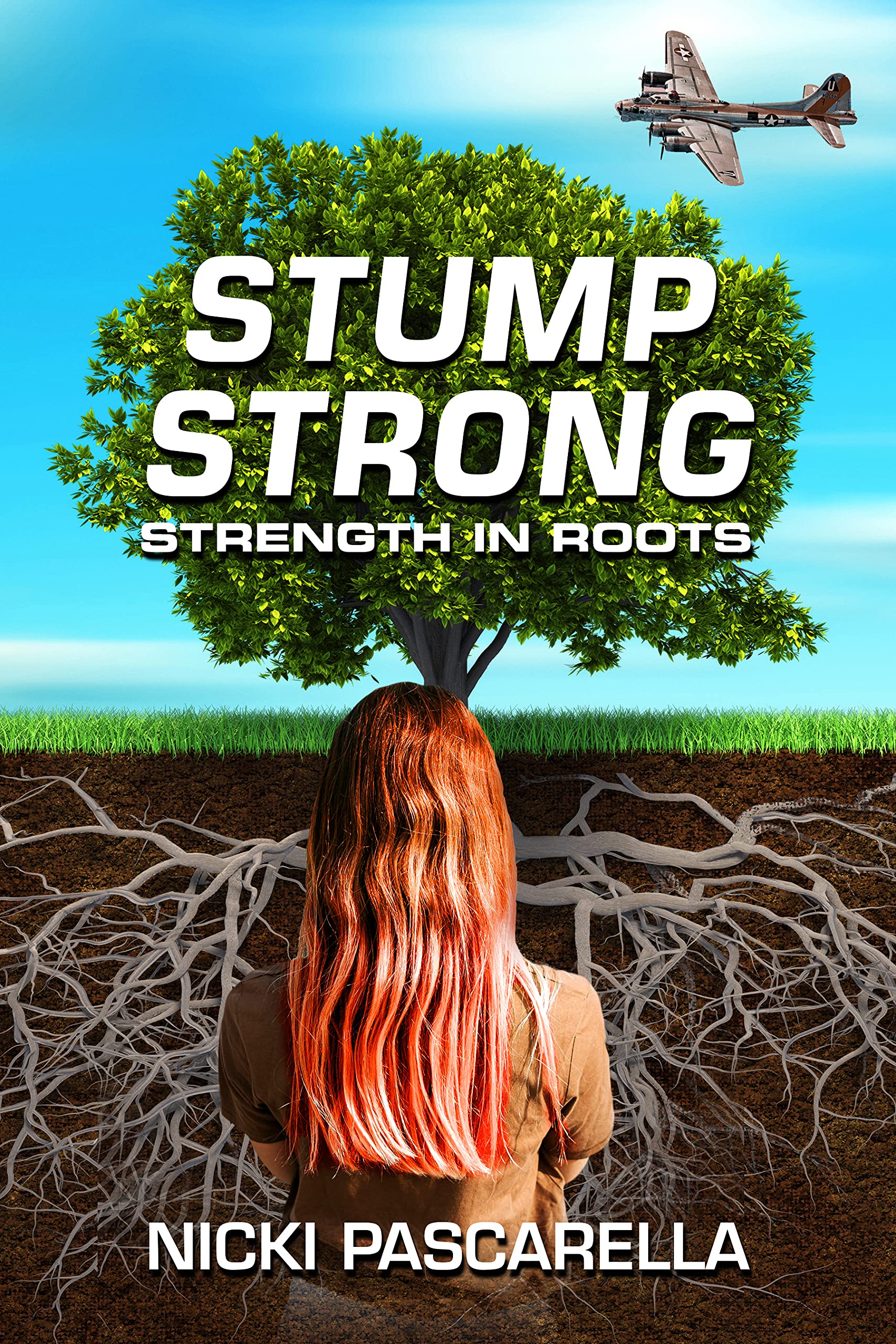 StumpStrong: Strength In Roots (Kindle Edition)