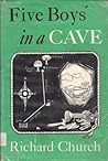 Five Boys in a Cave by Richard Church