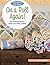 Moda All-Stars - On a Roll Again!: 14 Creative Quilts from Jelly Roll Strips