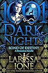 Bond of Destiny by Larissa Ione
